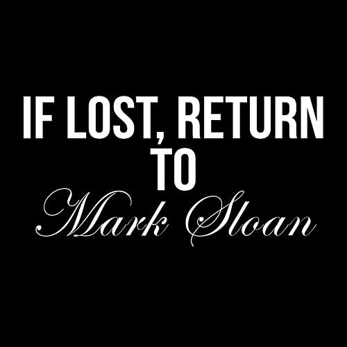 Doktor Mark Sloan Grey'e Dönüşü Kaybedilirse Komik mi?s 6 vinil yapışkan Araba Çıkartması (6 Siyah)